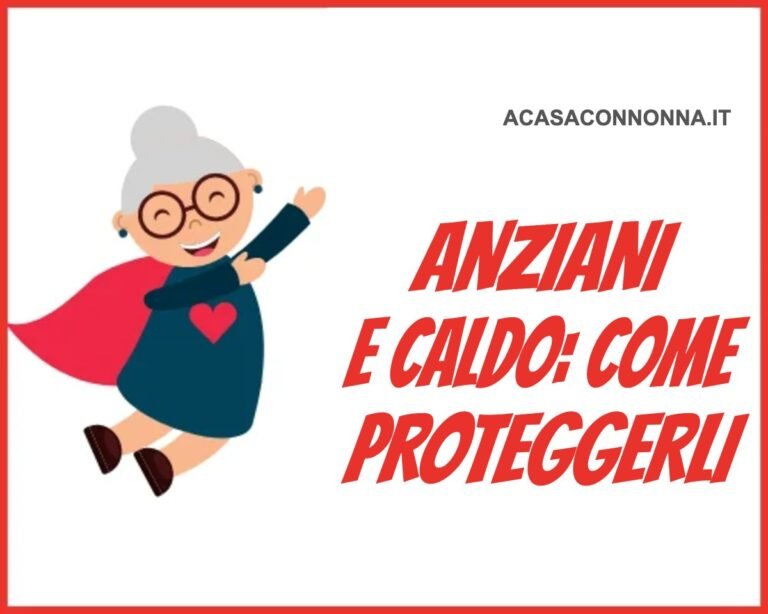 Anziani e caldo come proteggerli dai colpi di calore
