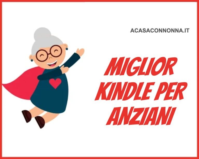 Miglior ebook reader o Kindle per anziani