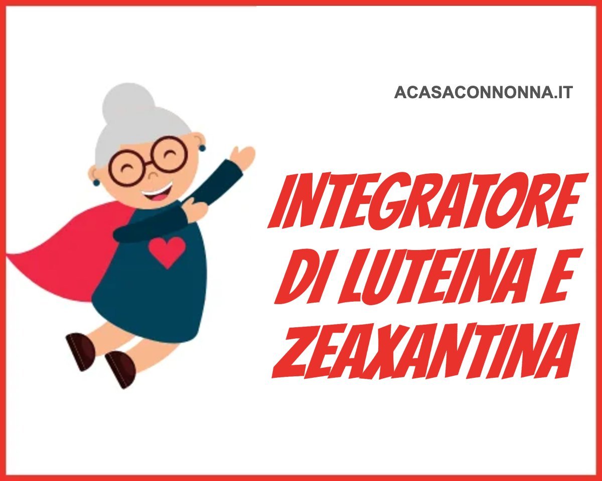 Migliore integratore di Luteina e Zeaxantina